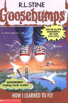 [Goosebumps 52] - How I Learned to Fly Read online